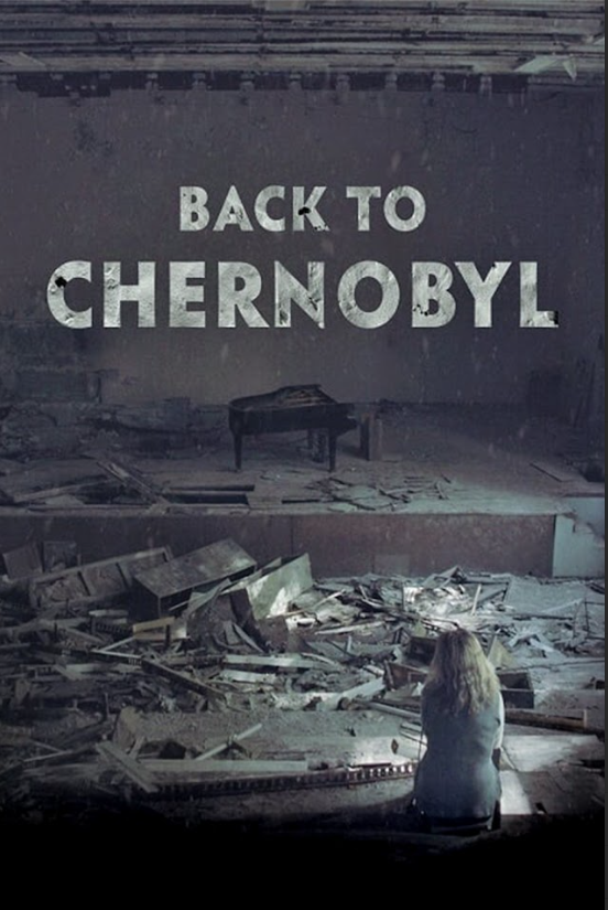 Back to Chernobyl (2020) 24x36 Poster - Documentary, Nuclear Disaster