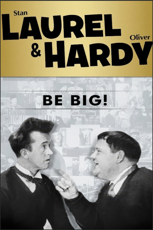 Be Big! 1931 Poster 24x36 Laurel and Hardy Silent Comedy Classic Film Art - PosterFire.com