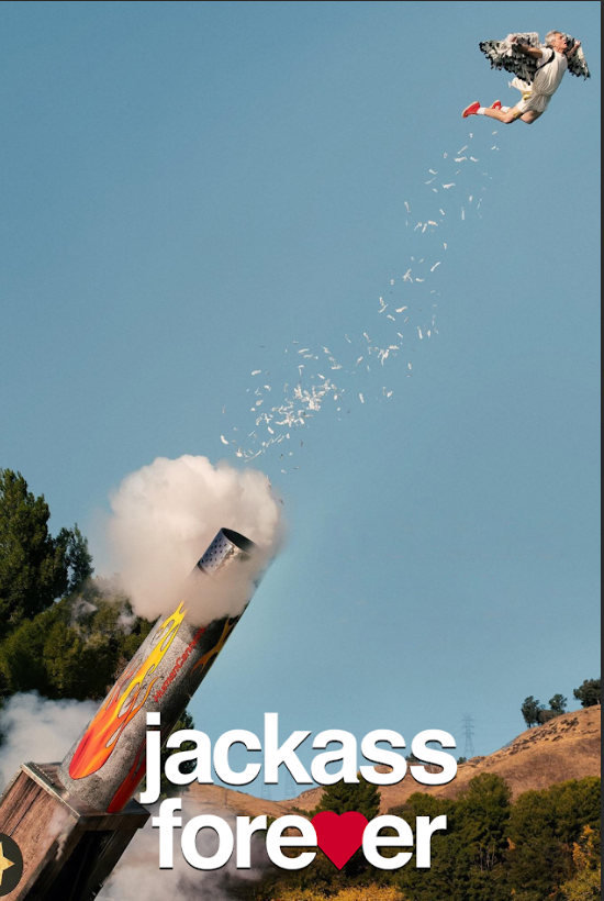 Jackass Forever 2022 Poster 24x36 Johnny Knoxville Wild Stunts Hilarious Comedy