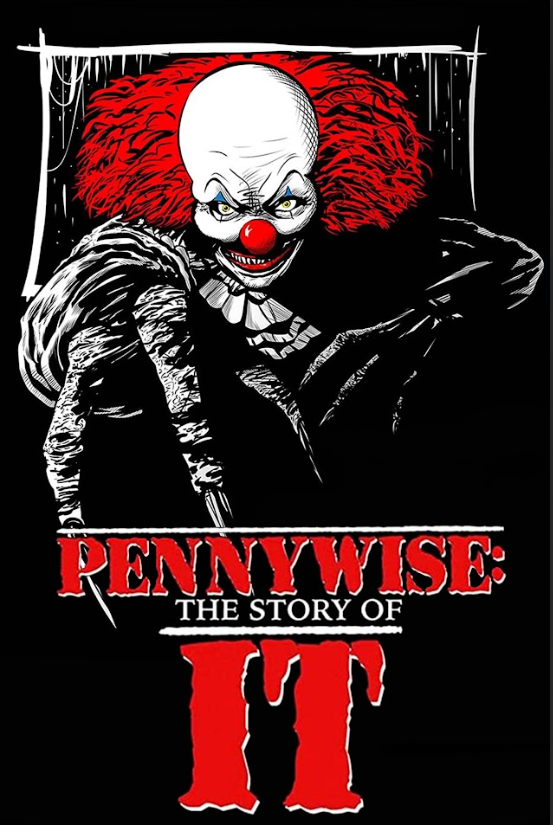 Pennywise: The Story of ‘It’ 2021 Poster 24x36 - Stephen King Documentary - PosterFire.com