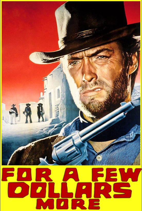 For a Few Dollars More (1965) 24x36 Movie Poster, Clint Eastwood, Iconic Western - PosterFire.com