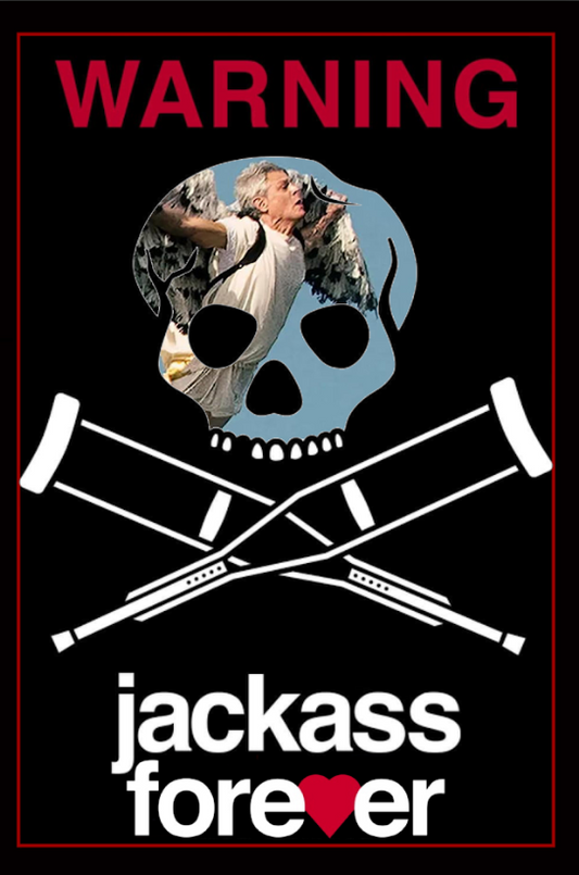 Jackass Forever 2022 Poster 24x36 - Johnny Knoxville Epic Stunts Hilarious