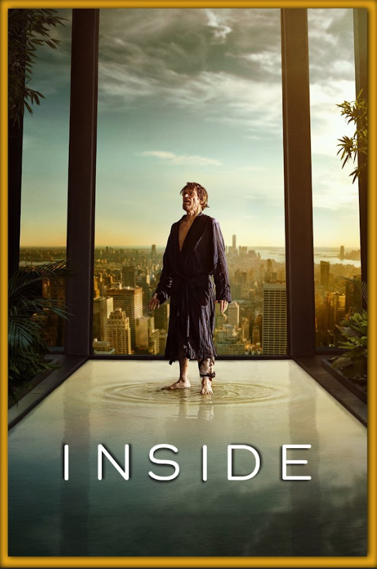 Inside 2023 Poster 24x36 Willem Dafoe Psychological Thriller Intense Drama