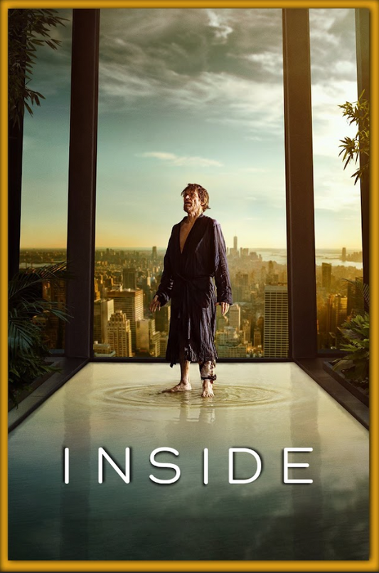 Inside 2023 Poster 24x36 Willem Dafoe Psychological Thriller Intense Drama