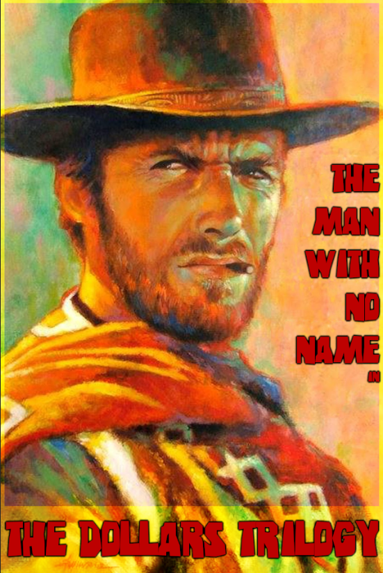 Dollars Trilogy Poster 24x36 - Sergio Leone Classics, Clint Eastwood Westerns