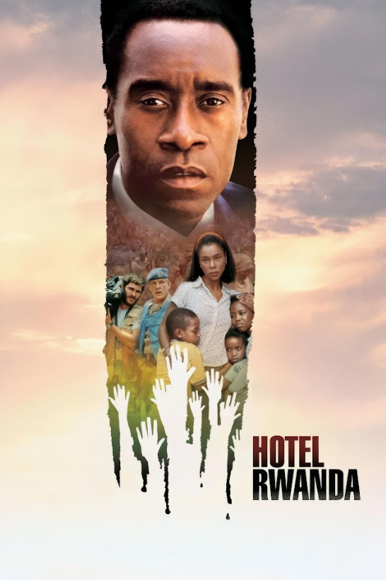 Hotel Rwanda (2004) Poster - Don Cheadle Drama, True Story, Humanity & Couragefu - PosterFire.com