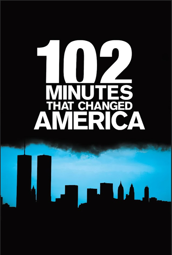 102 Minutes That Changed America (2008) 24x36 Movie Poster - 9/11 Documentary - PosterFire.com