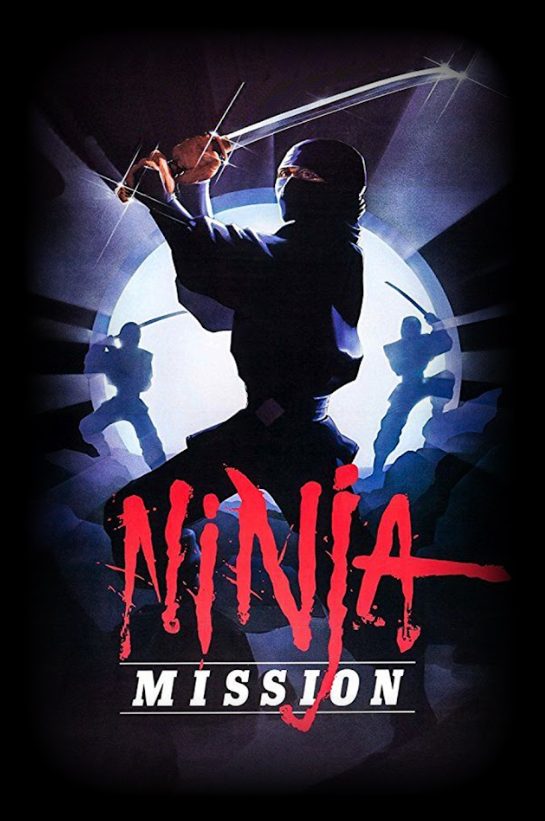 The Ninja Mission 1984 Movie Poster 24x36 Action Martial Arts Thriller Classic - PosterFire.com