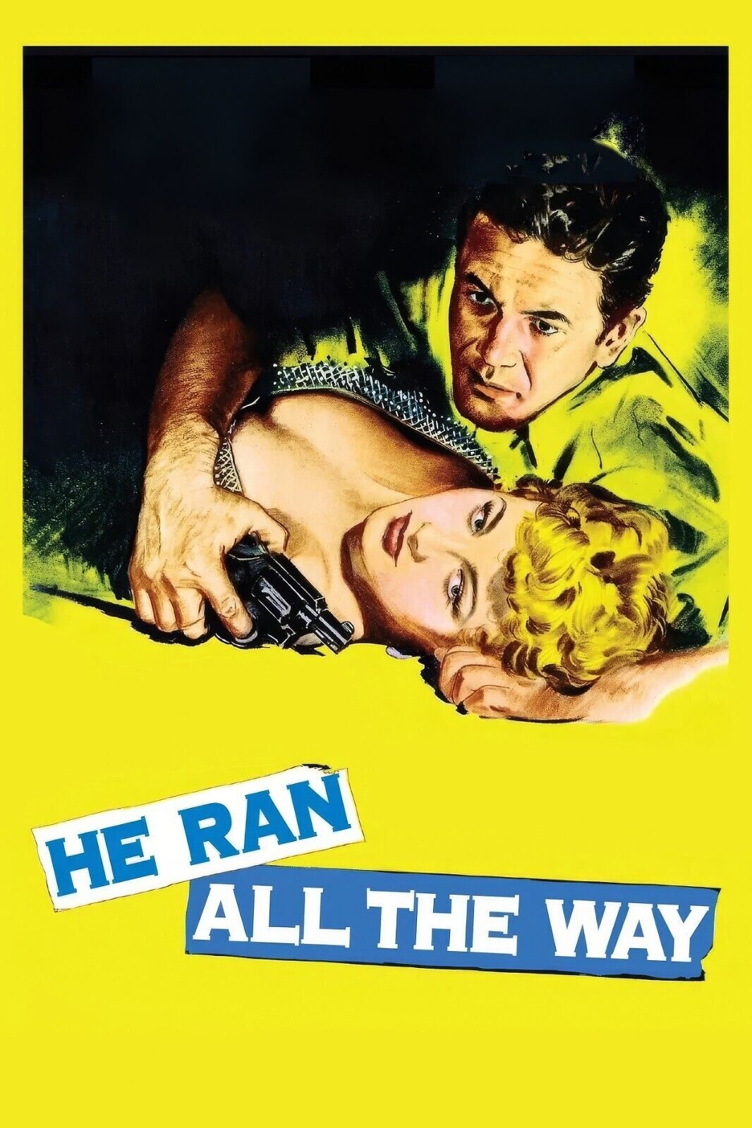 He Ran All the Way 1951 Poster 24x36 - Film Noir Drama - PosterFire.com