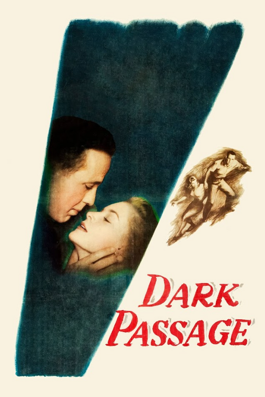 Dark Passage 1947 Poster 24x36 - Film Noir Thriller, Humphrey Bogart and Lauren - PosterFire.com