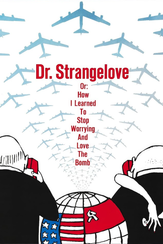 Dr. Strangelove or How I Learned to Stop Worrying and Love the Bomb 1964 Poster - PosterFire.com